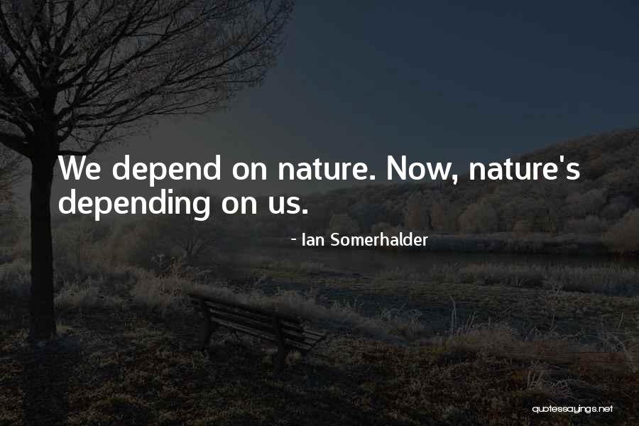 Wahlers Hofladen Quotes By Ian Somerhalder Wahlers Hofladen Quotes By Ian Somerhalder