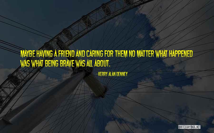 Wahlund Effect Quotes By Kerry Alan Denney Wahlund Effect Quotes By Kerry Alan Denney