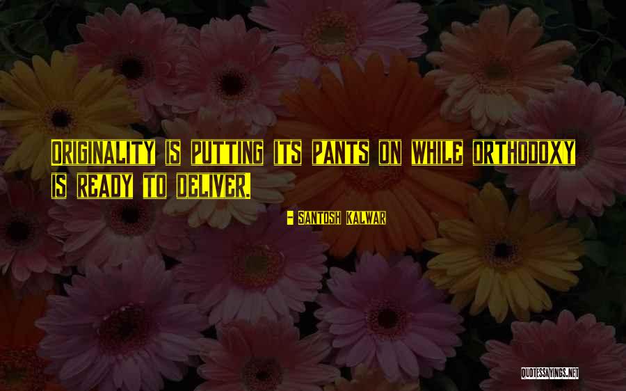 Wahnsinn Online Quotes By Santosh Kalwar Wahnsinn Online Quotes By Santosh Kalwar
