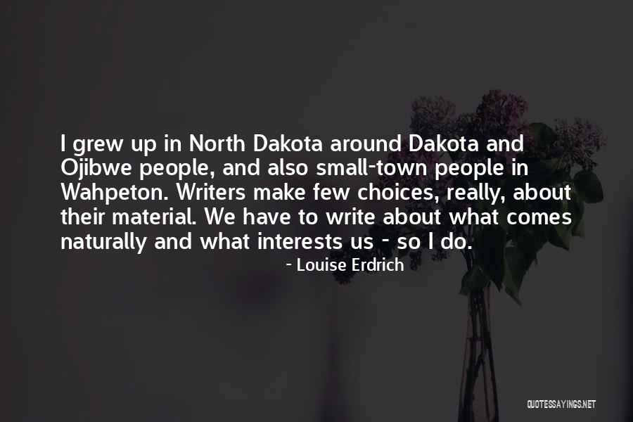 Wahpeton Quotes By Louise Erdrich Wahpeton Quotes By Louise Erdrich