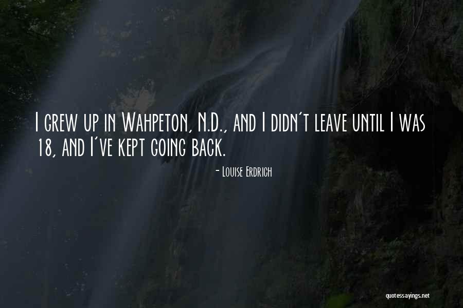 Wahpeton Quotes By Louise Erdrich Wahpeton Quotes By Louise Erdrich