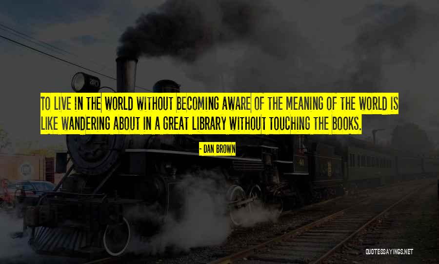 Wahyu Kolosebo Quotes By Dan Brown Wahyu Kolosebo Quotes By Dan Brown