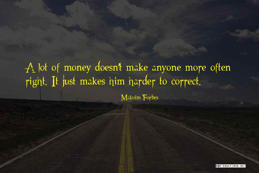 Waigle Quotes By Malcolm Forbes Waigle Quotes By Malcolm Forbes