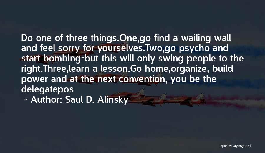 Wailing Wall Quotes By Saul D. Alinsky