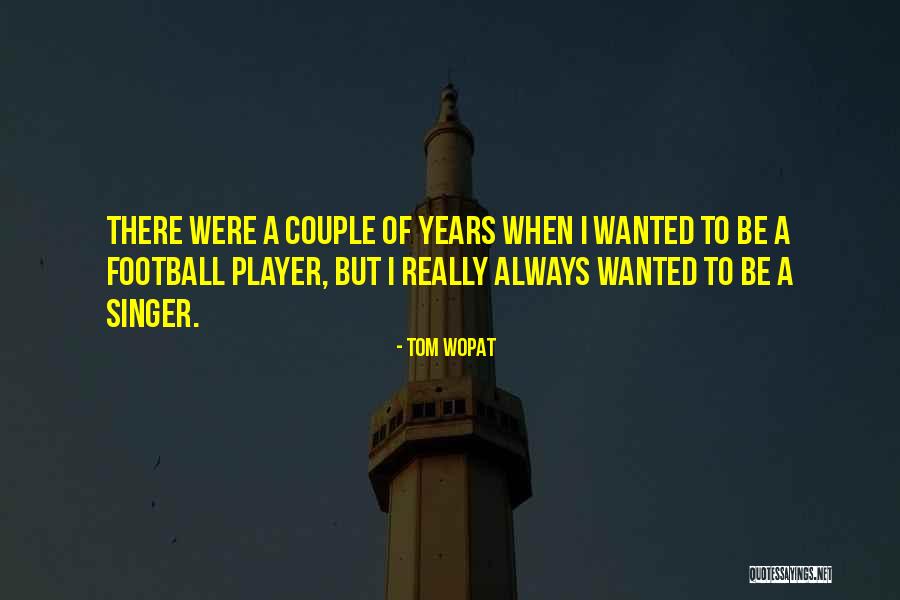 Waimano Quotes By Tom Wopat Waimano Quotes By Tom Wopat