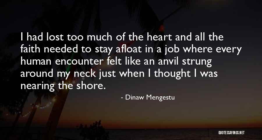 Waines Cutting Quotes By Dinaw Mengestu Waines Cutting Quotes By Dinaw Mengestu
