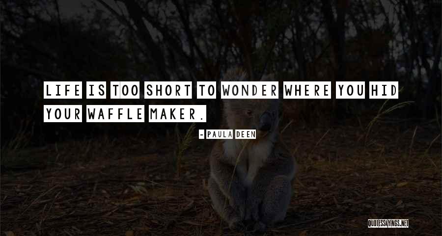 Waingels College Quotes By Paula Deen Waingels College Quotes By Paula Deen
