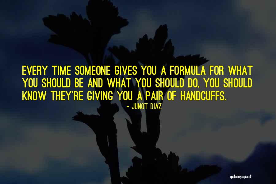 Wainwright Jakobs Quotes By Junot Diaz Wainwright Jakobs Quotes By Junot Diaz