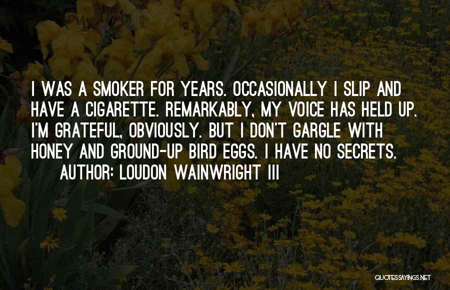 Wainwright Quotes By Loudon Wainwright III