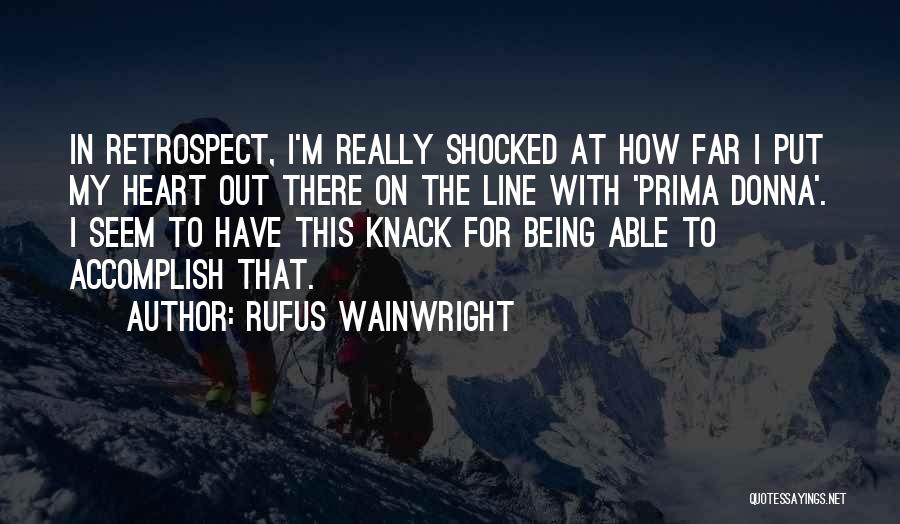 Wainwright Quotes By Rufus Wainwright