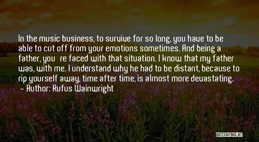 Wainwright Quotes By Rufus Wainwright