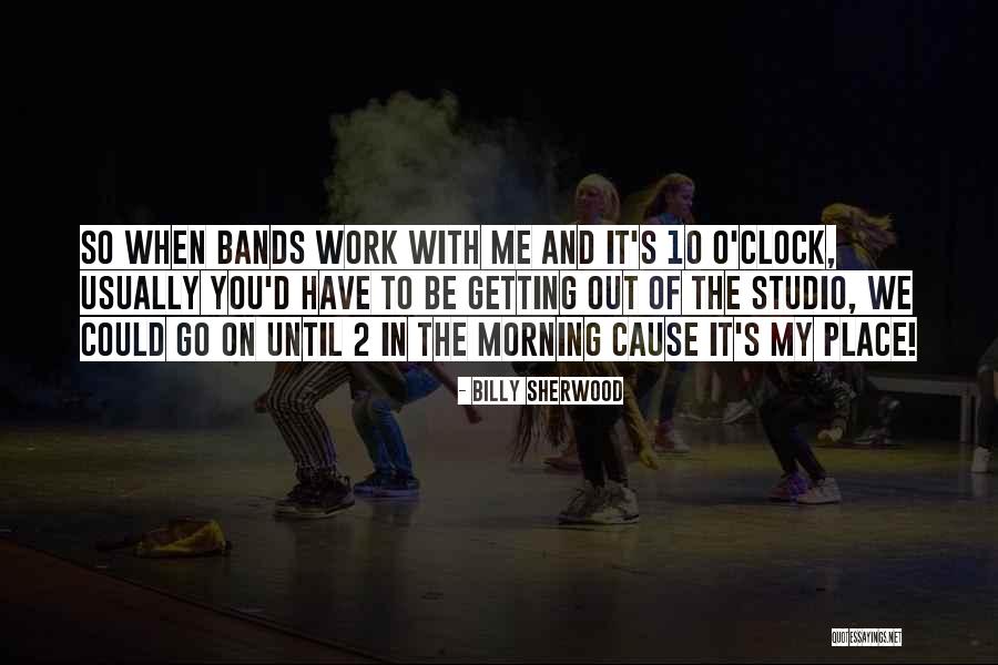 Wairly Quotes By Billy Sherwood Wairly Quotes By Billy Sherwood