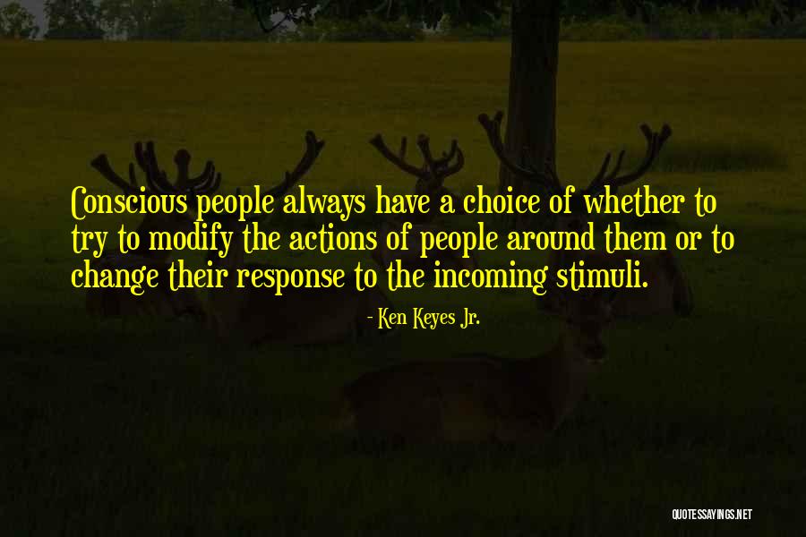 Waisak Quotes By Ken Keyes Jr.