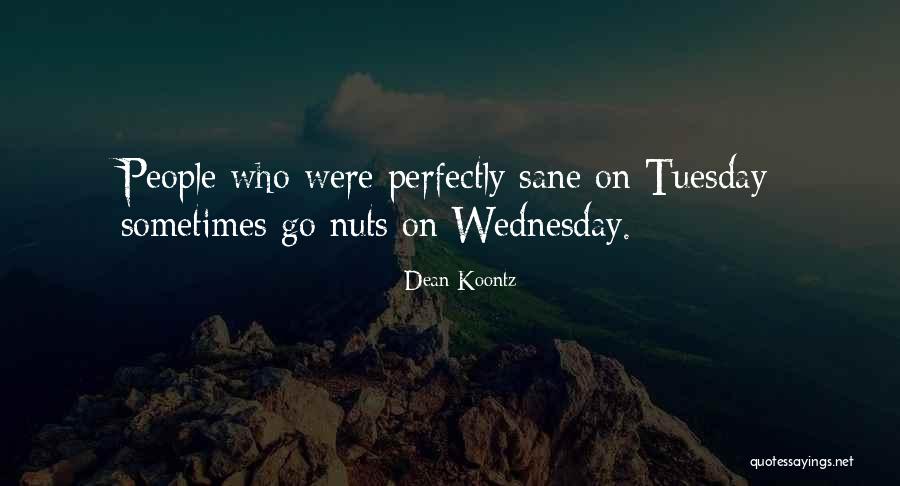 Waiser Brno Quotes By Dean Koontz Waiser Brno Quotes By Dean Koontz