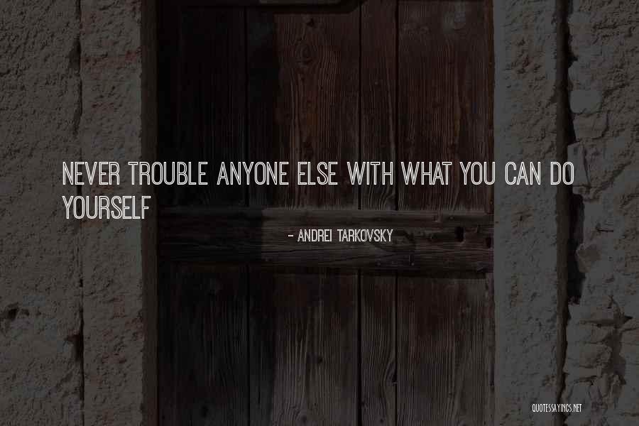 Waiser Means Quotes By Andrei Tarkovsky Waiser Means Quotes By Andrei Tarkovsky