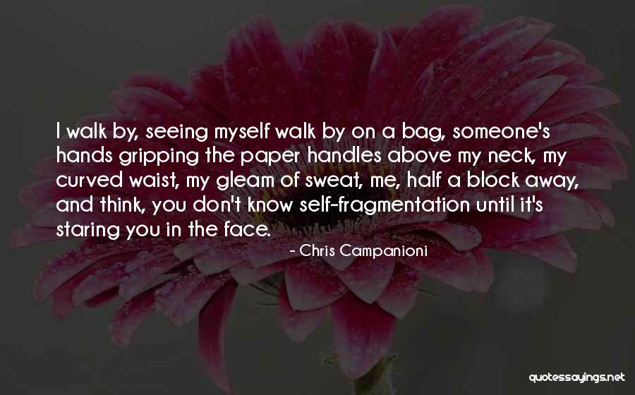 Waist Quotes By Chris Campanioni