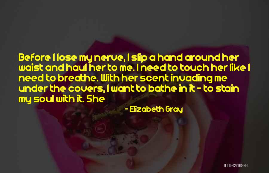 Waist Quotes By Elizabeth Gray