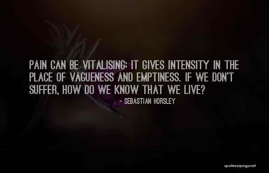 Waists 35 Quotes By Sebastian Horsley Waists 35 Quotes By Sebastian Horsley