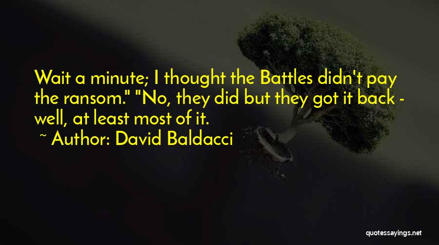 Wait A Minute Quotes By David Baldacci