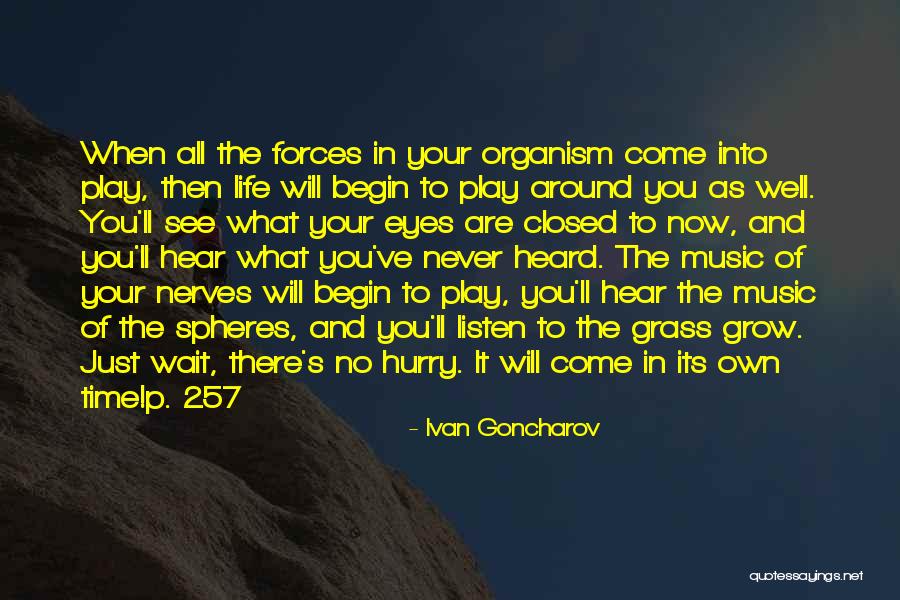 Wait And See Quotes By Ivan Goncharov Wait And See Quotes By Ivan Goncharov
