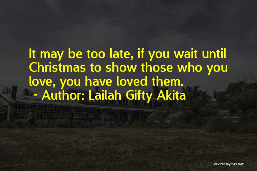 Wait For Christmas Quotes By Lailah Gifty Akita