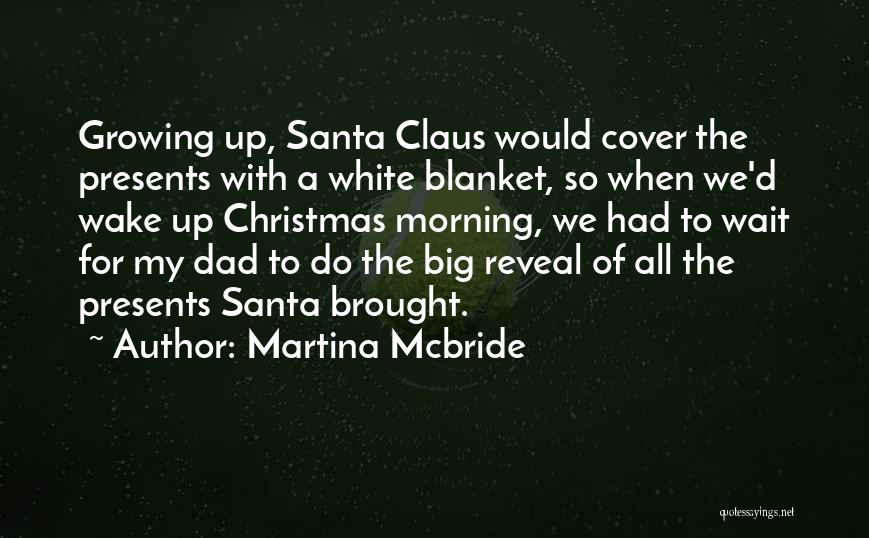 Wait For Christmas Quotes By Martina Mcbride