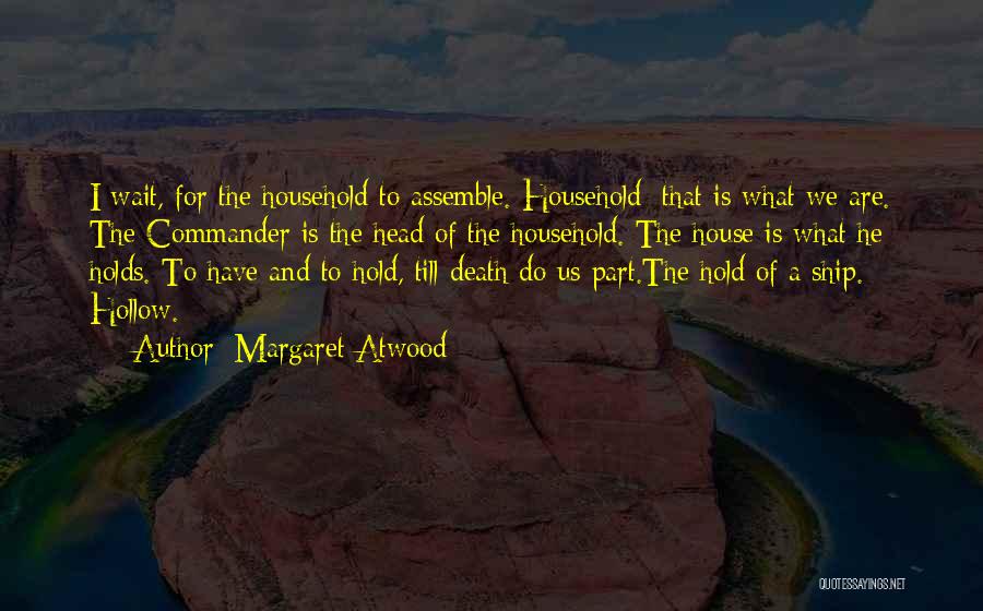 Wait For Death Quotes By Margaret Atwood