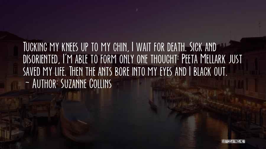 Wait For Death Quotes By Suzanne Collins