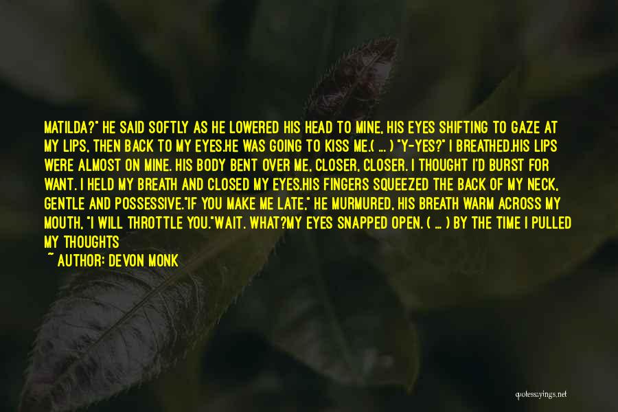 Wait For My Time Quotes By Devon Monk