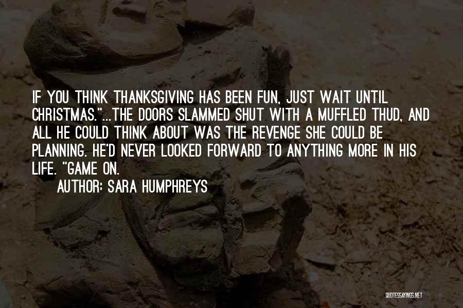 Wait For Revenge Quotes By Sara Humphreys