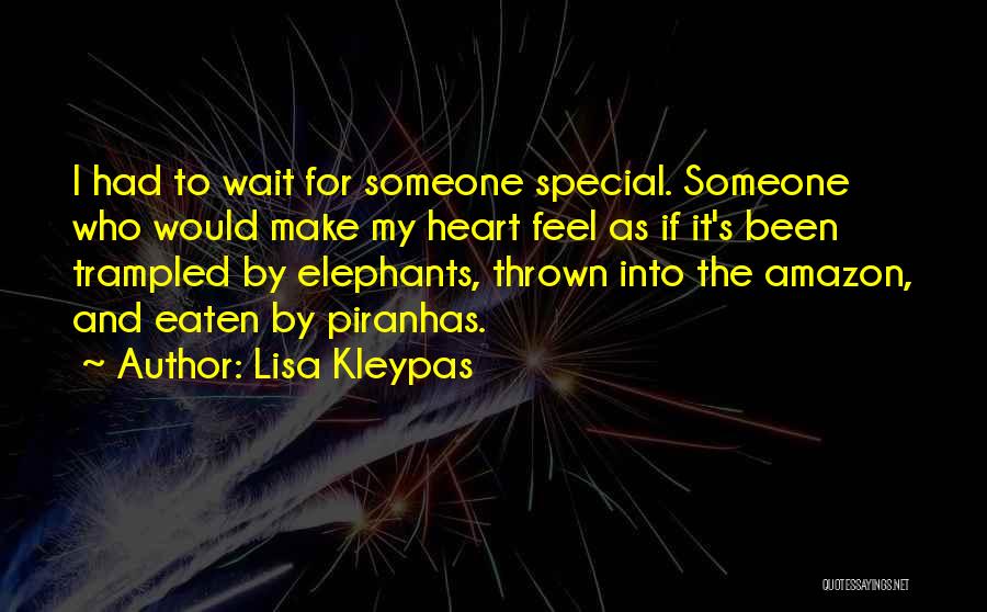 Wait For Someone Who Quotes By Lisa Kleypas