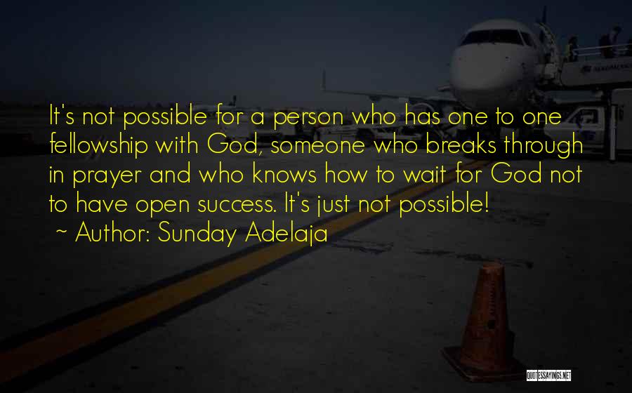 Wait For Someone Who Quotes By Sunday Adelaja