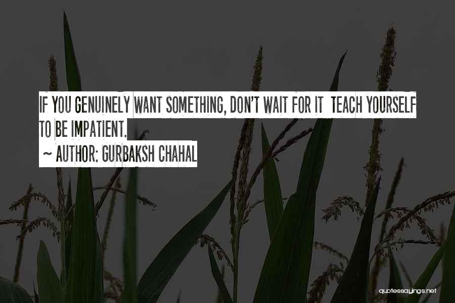 Wait For Success Quotes By Gurbaksh Chahal