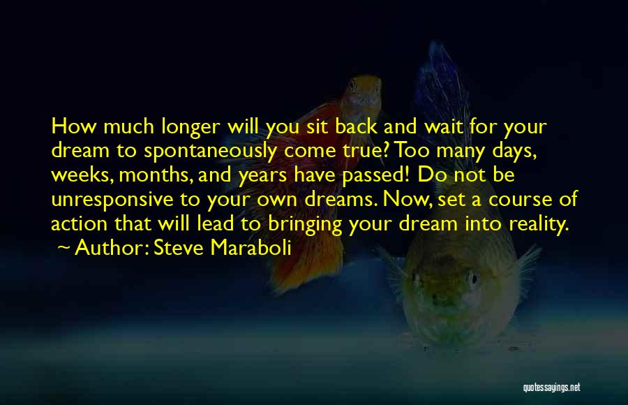 Wait For Success Quotes By Steve Maraboli