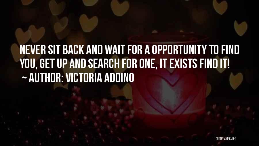 Wait For Success Quotes By Victoria Addino