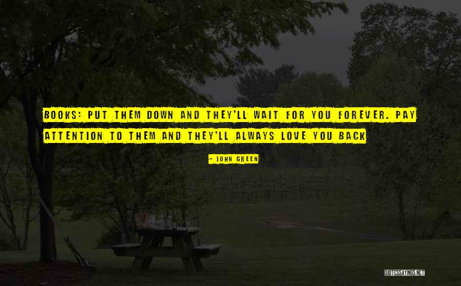 Wait For You Forever Quotes By John Green Wait For You Forever Quotes By John Green