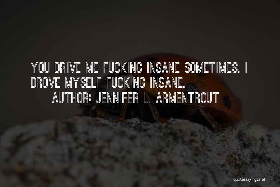 Wait For You J Lynn Quotes By Jennifer L. Armentrout