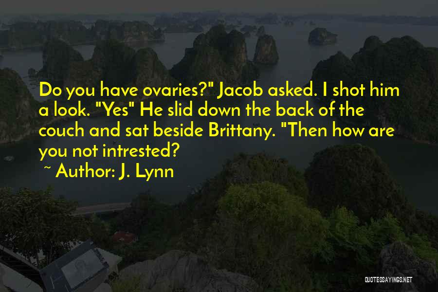 Wait For You Lynn Quotes By J. Lynn