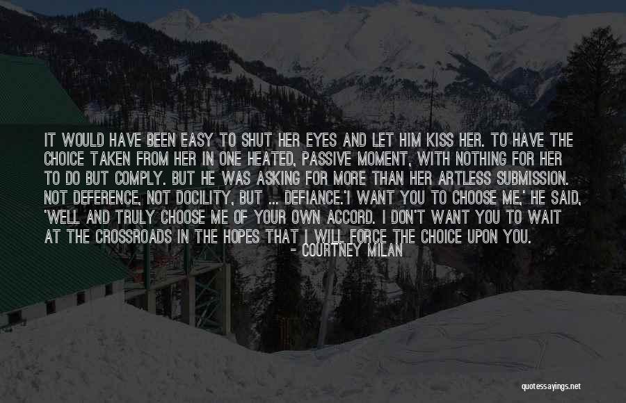 Wait For Your Moment Quotes By Courtney Milan Wait For Your Moment Quotes By Courtney Milan