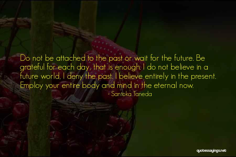 Wait For Your Time Quotes By Santoka Taneda Wait For Your Time Quotes By Santoka Taneda