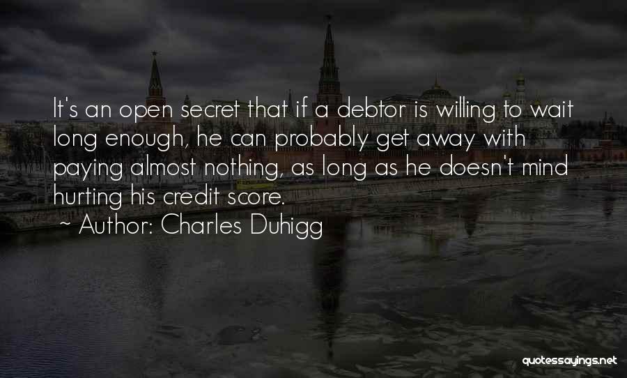 Wait Long Enough Quotes By Charles Duhigg