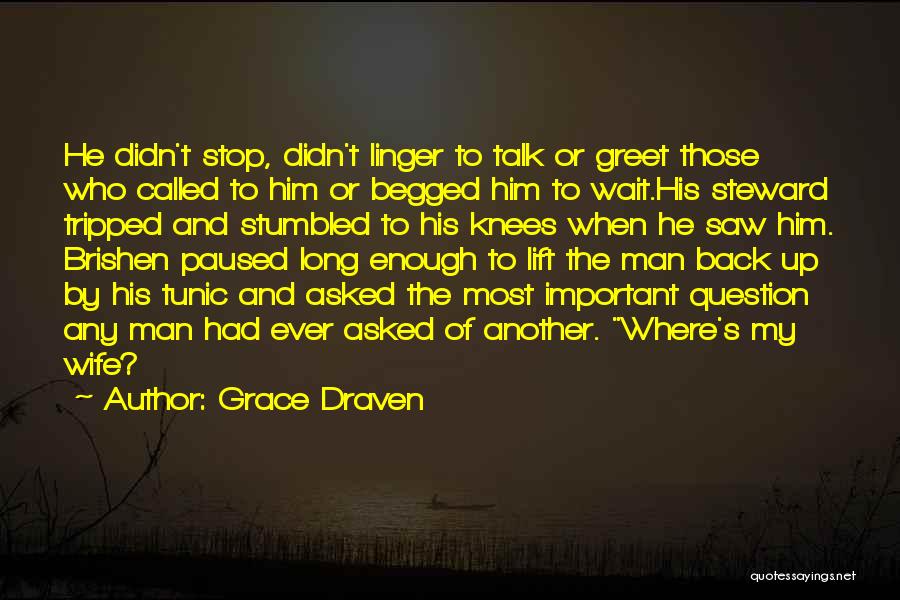 Wait Long Enough Quotes By Grace Draven