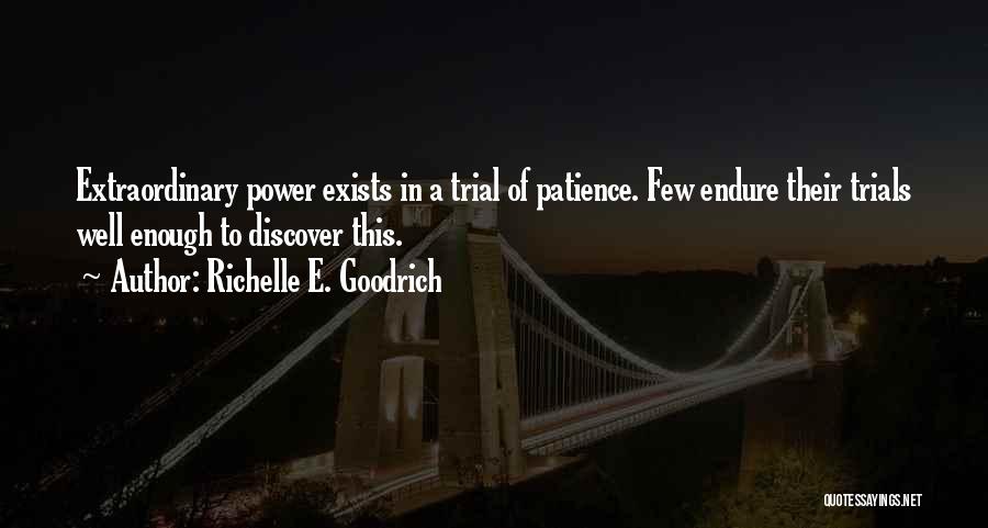 Wait Patience Quotes By Richelle E. Goodrich