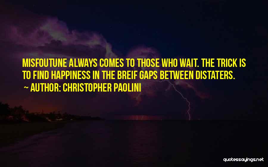 Wait Quotes By Christopher Paolini
