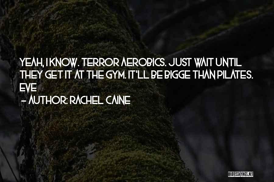 Wait Quotes By Rachel Caine