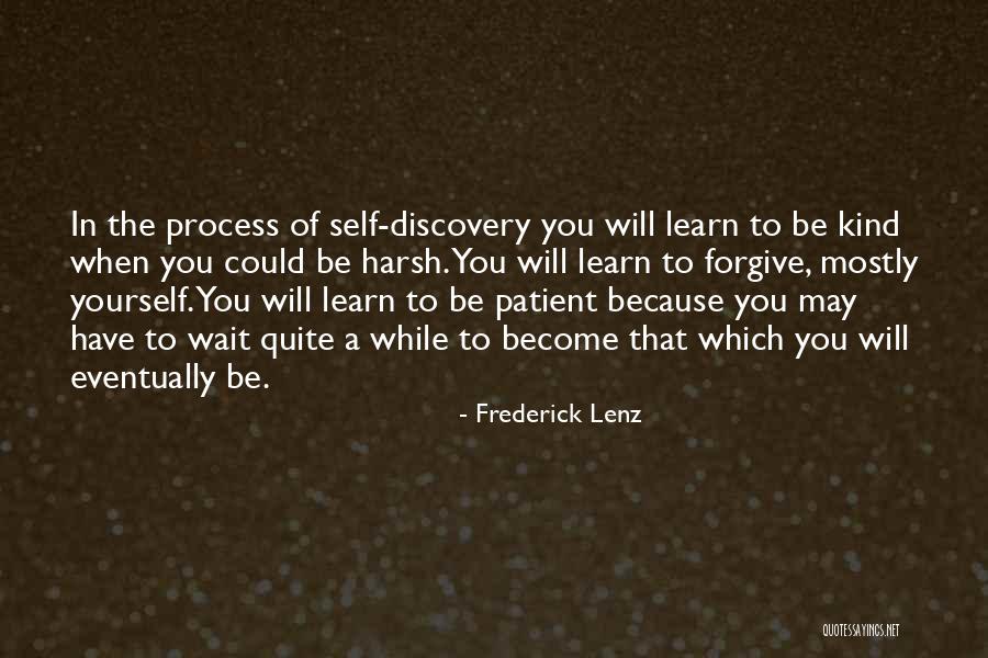 Wait The Process Quotes By Frederick Lenz Wait The Process Quotes By Frederick Lenz