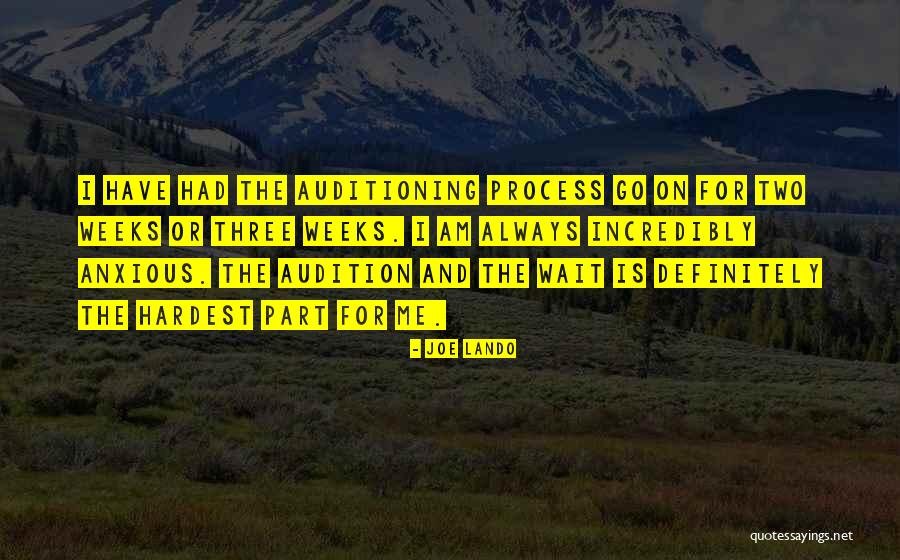 Wait The Process Quotes By Joe Lando Wait The Process Quotes By Joe Lando