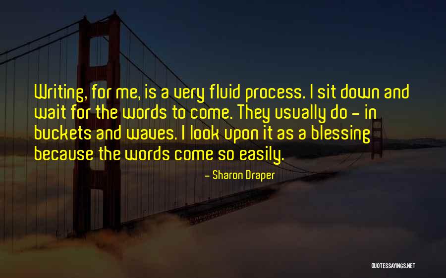 Wait The Process Quotes By Sharon Draper Wait The Process Quotes By Sharon Draper
