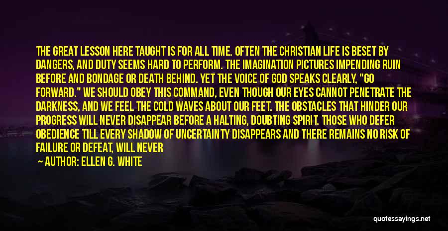 Wait Till Death Quotes By Ellen G. White