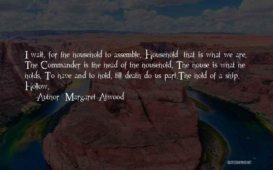 Wait Till Death Quotes By Margaret Atwood